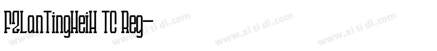 FZLanTingHeiH TC Reg字体转换